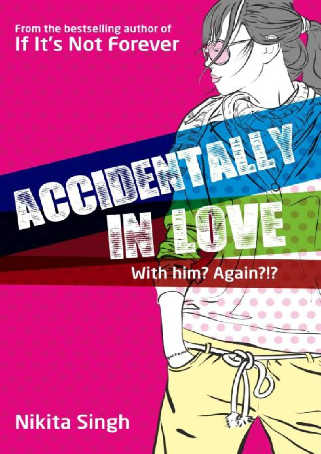 ACCIDENTALLY IN LOVE  NIKITA SINGH (1)
