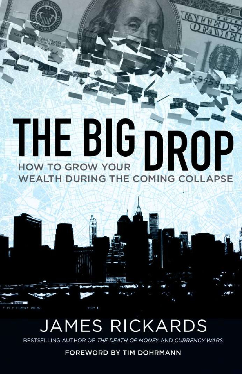 JAMES RICKARDS   THE BIG DROP