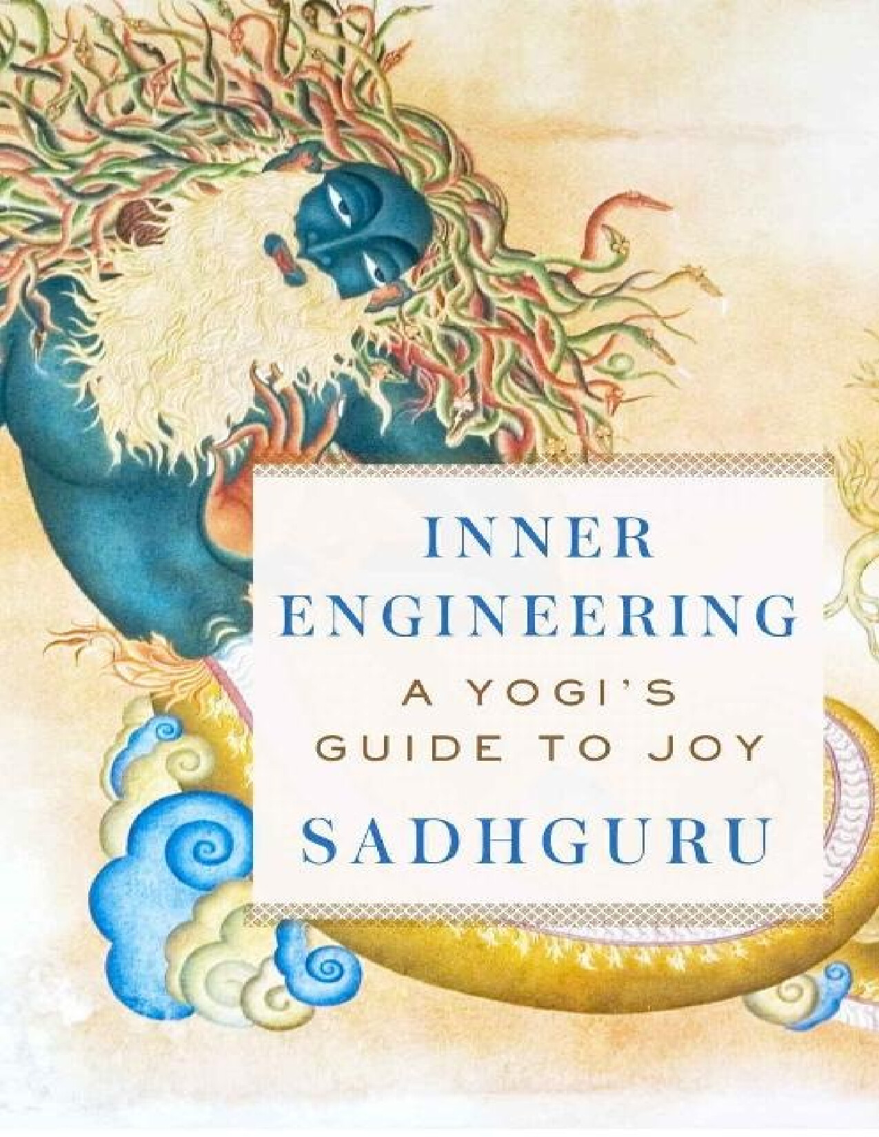 INNER ENGINEERING   A YOGIS GUIDE TO JOY   SADHGURU