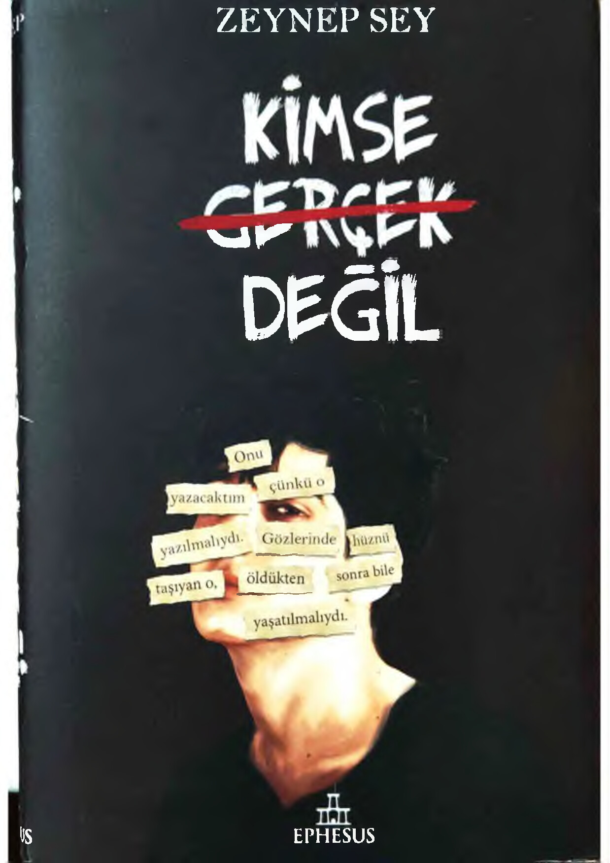 ZEYNEP SEY. KIMSE GERÇEK DEĞIL