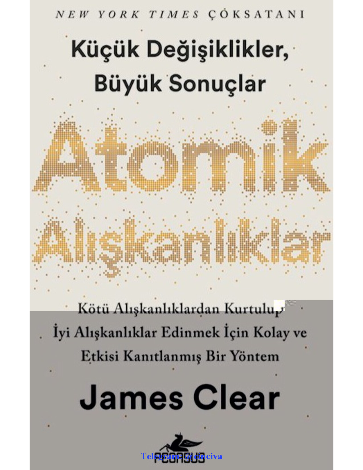 ATOMİK ALIŞKANLIKLAR JAMES CLEAR