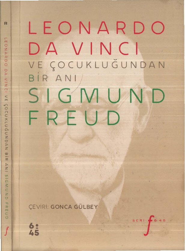 SIGMUND FREUD LEONARDO DA VINCI VE ÇOCUKLUĞUNDAN BIR ANI ALTI KIRKBEŞ