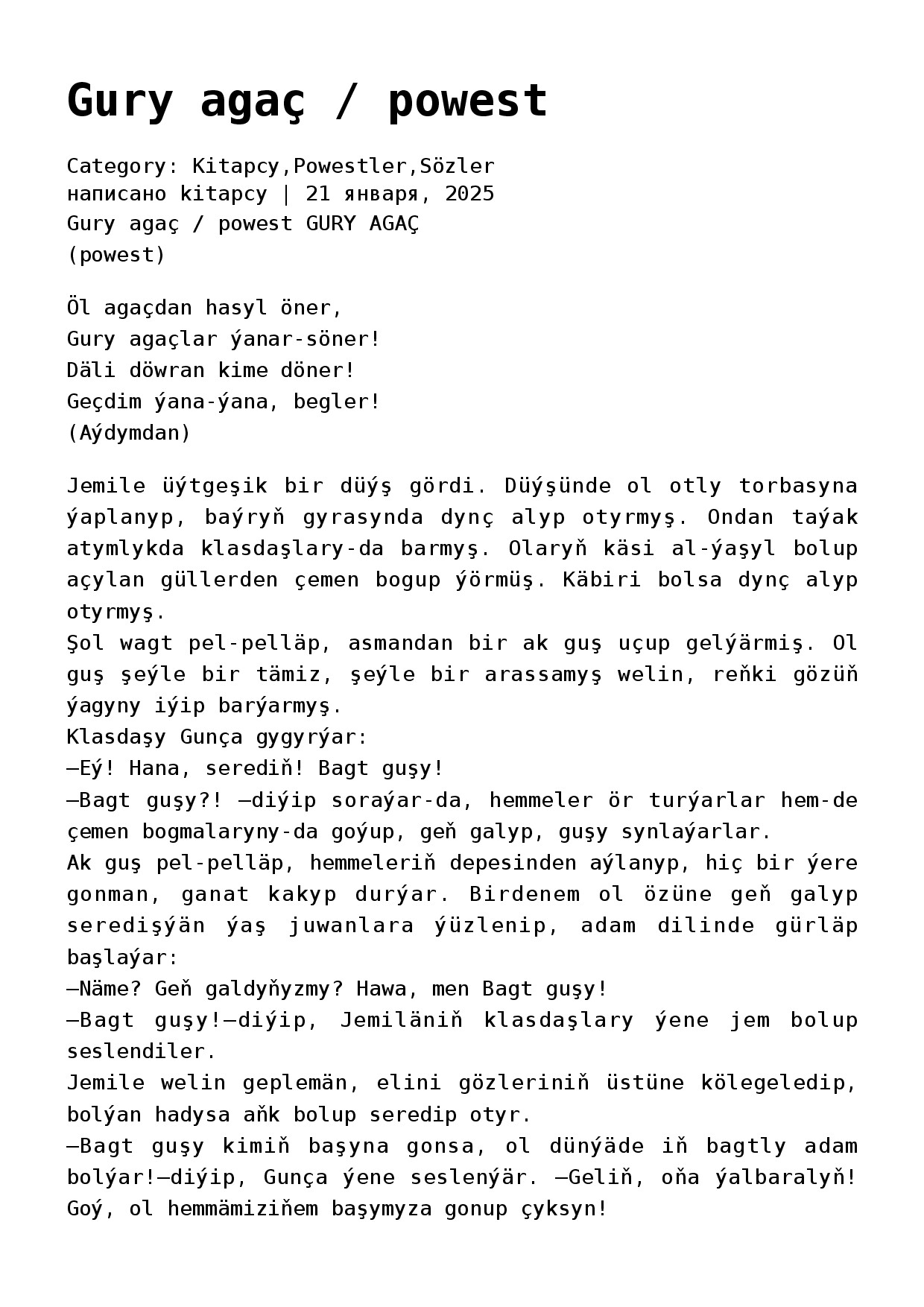 GURY AGAÇ (POWEST, 1 NJI BÖLÜM) OGULSENEM TAŇŇYÝEWA