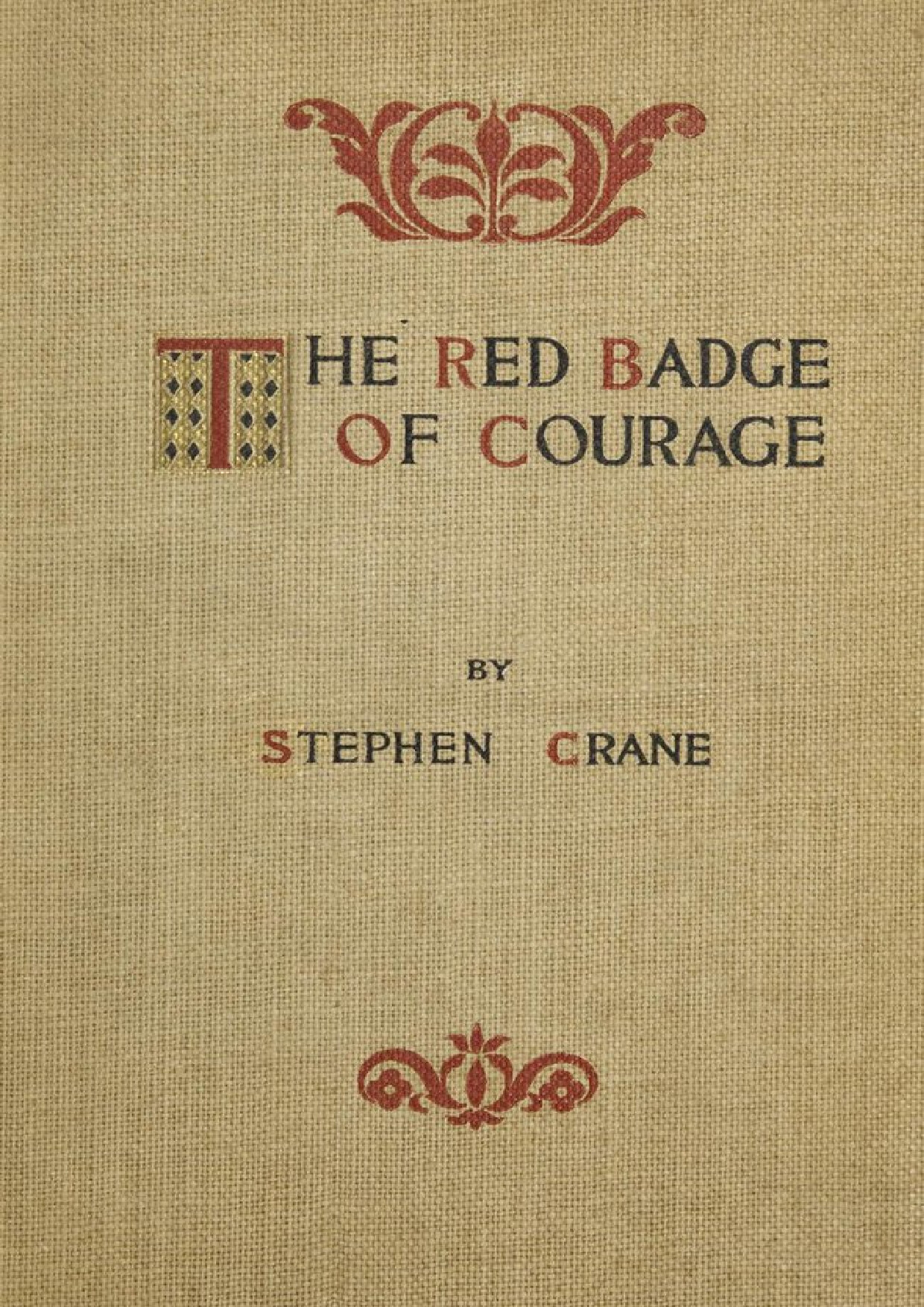 THE RED BADGE OF COURAGE   STEPHEN CRANE