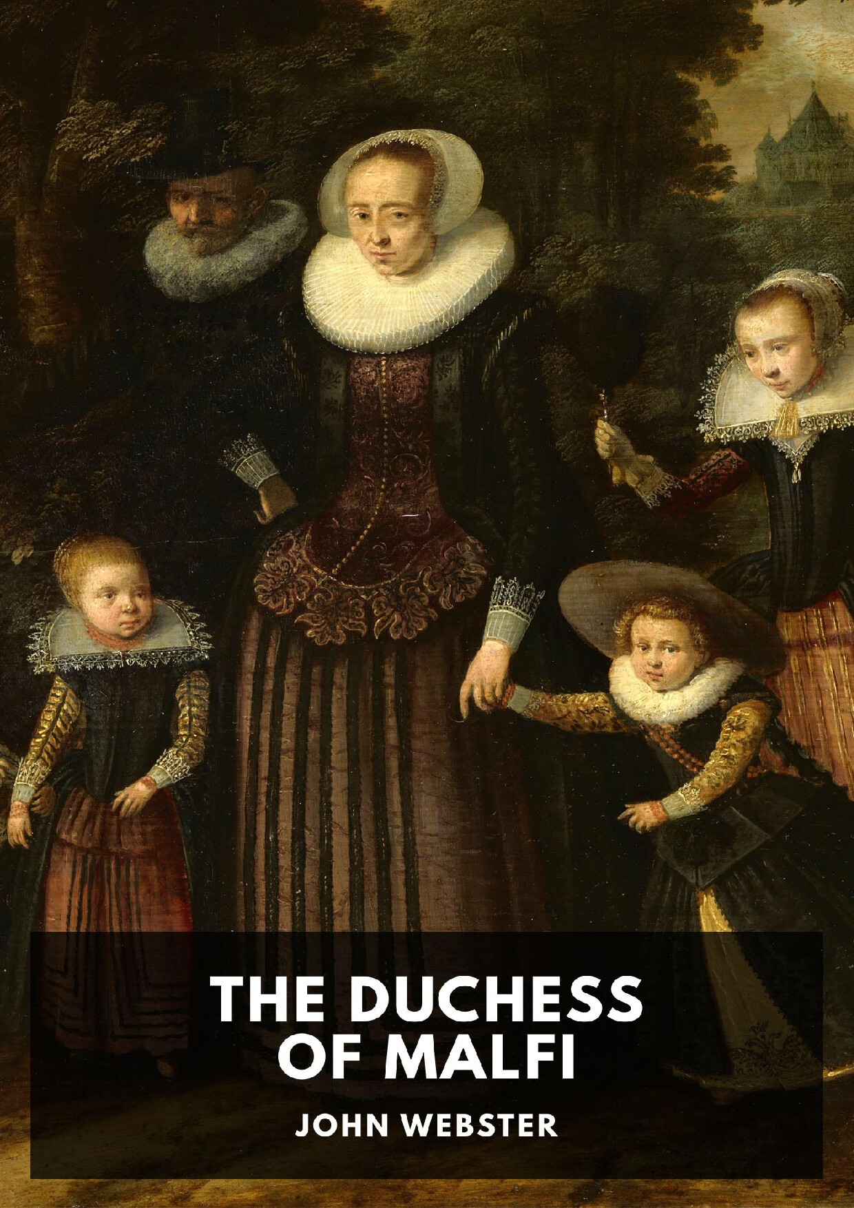 THE DUCHESS OF MALFI   JOHN WEBSTER