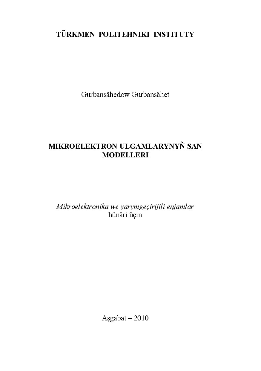 MIKROELEKTRON ULGAMLARYNYŇ SAN MODELLERI