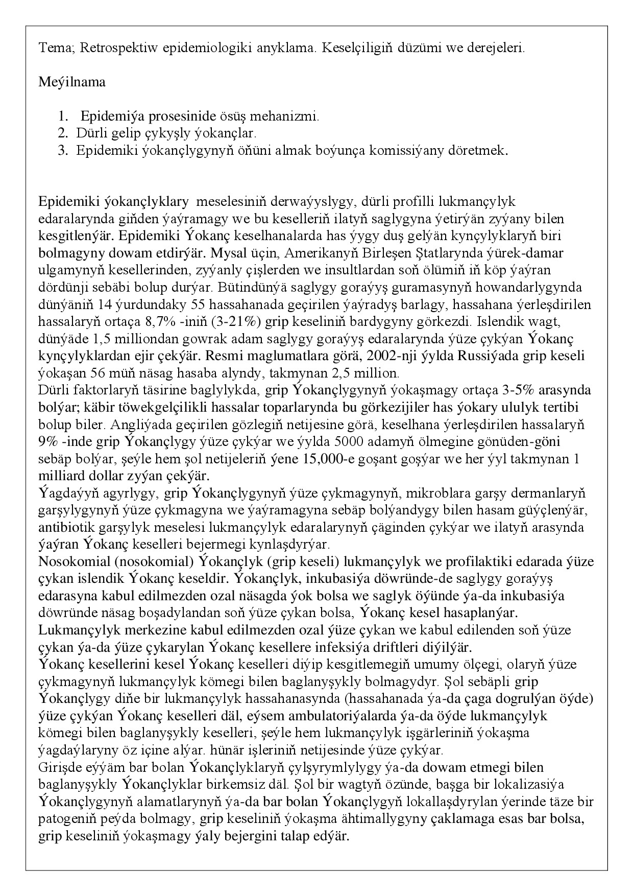 REFERAT RETROSPEKTIW EPIDEMIOLOGIKI ANYKLAMA. KESELÇILIGIŇ DÜZÜMI WE DEREJELERI.