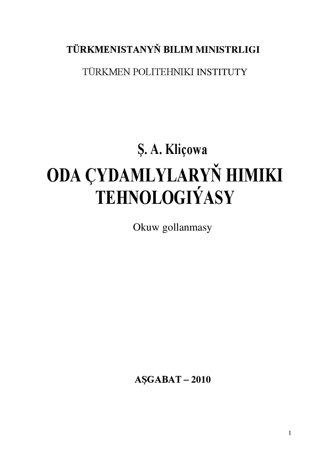KLIÇOWA Ş~ODA ÇYDAMLYLARYŇ HIMIKI TEHNOLOGIÝASY