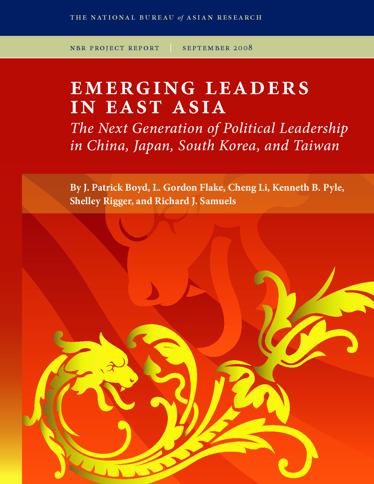 EMERGING LEADERS IN EAST ASIA THE NEXT GENERATION OF POLITICAL LEADERSHIP