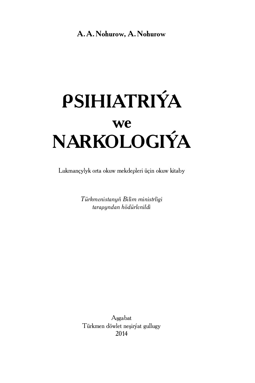 PSIHIATRIÝA WE NARKOLOGIÝA