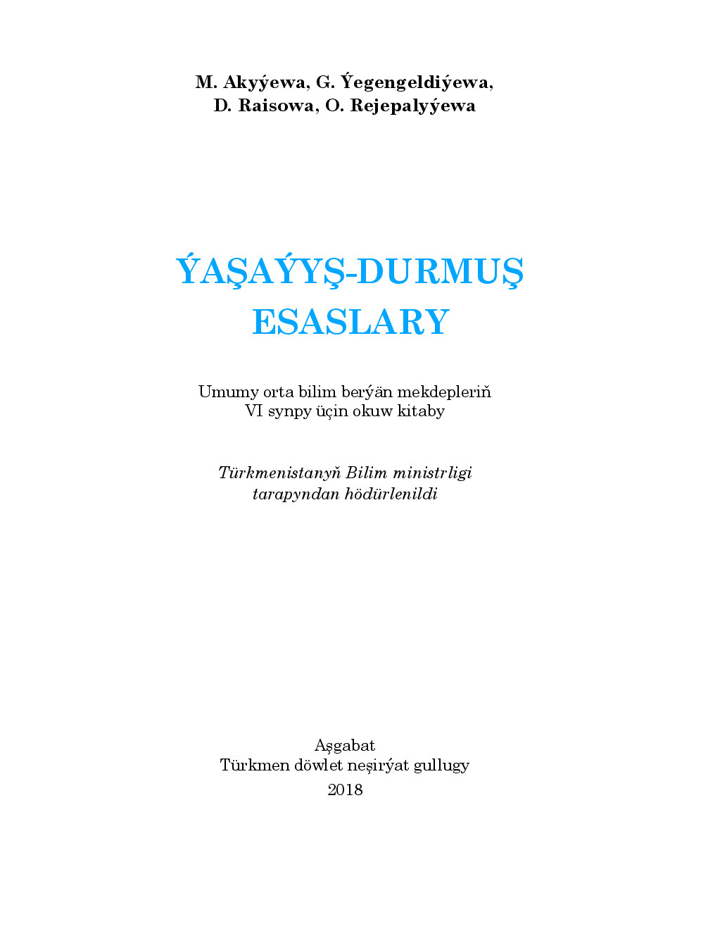 ýAşAýYş Durmuş Esaslary Vi Synp   2018