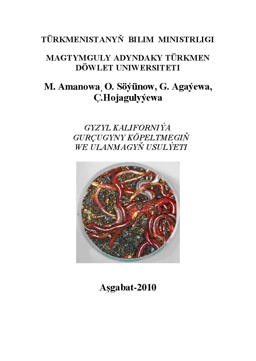 GYZYL KALIFORNIÝA GURÇUGYNY KÖPELTMEGIŇ WE ULANMAGYŇ USULYÝETI