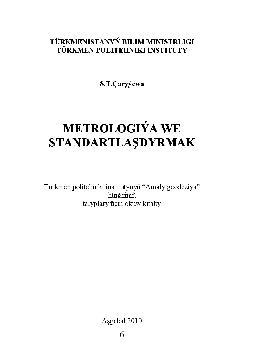 METROLOGIÝA WE STANDARTLAŞDYRMAK
