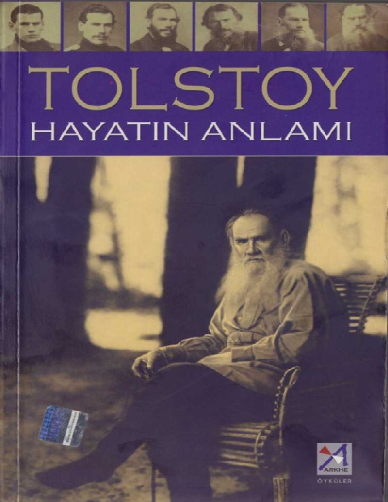 LEV NIKOLAYEVIÇ TOLSTOY   HAYATIN ANLAMI