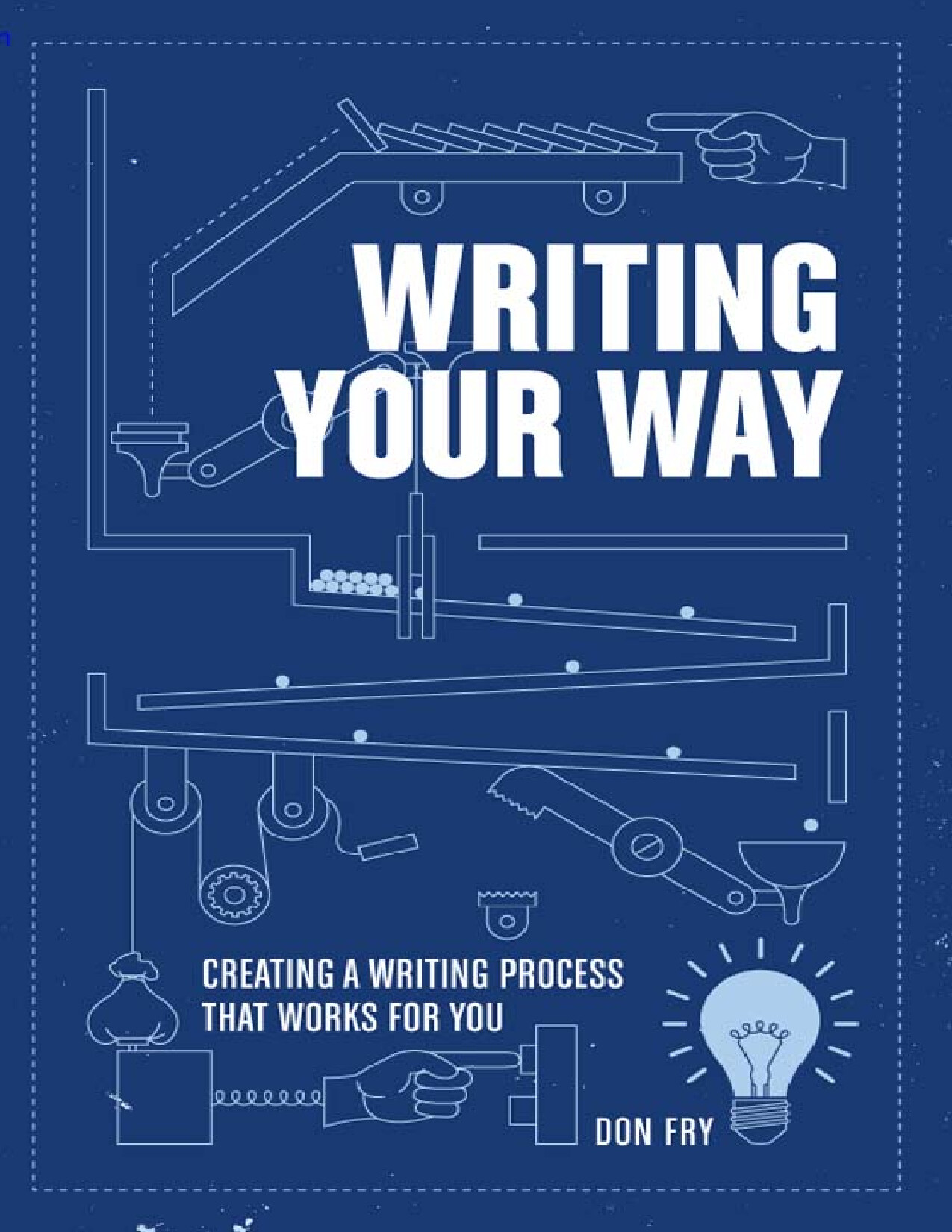 WRITING YOUR WAY   DON FRY