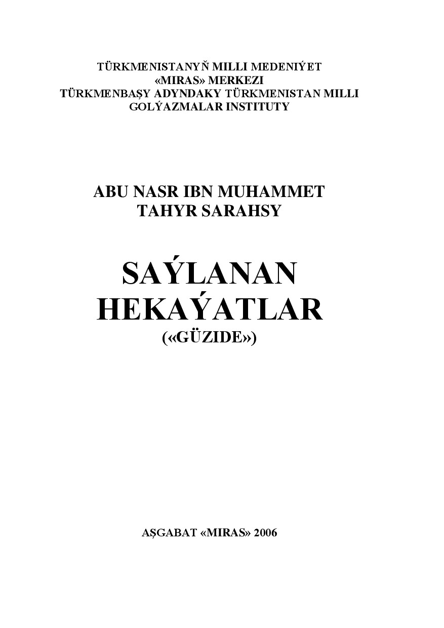 ABU NASR SARAHSY SAÝLANAN HEKAÝATLAR (GÜZIDE) 2006`MIRAS