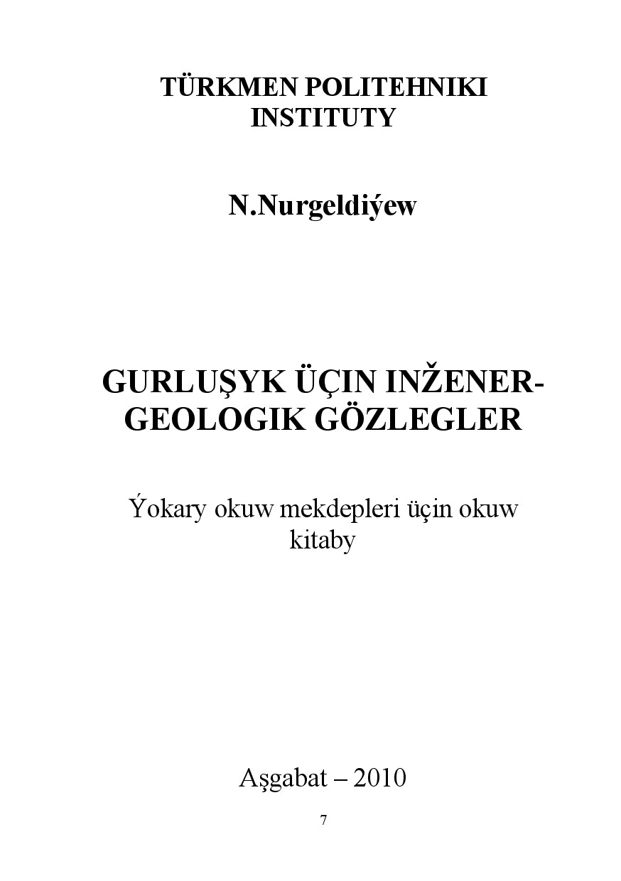 GURLUŞYK ÜÇIN INŽENER GEOLOGIK GÖZLEGLER