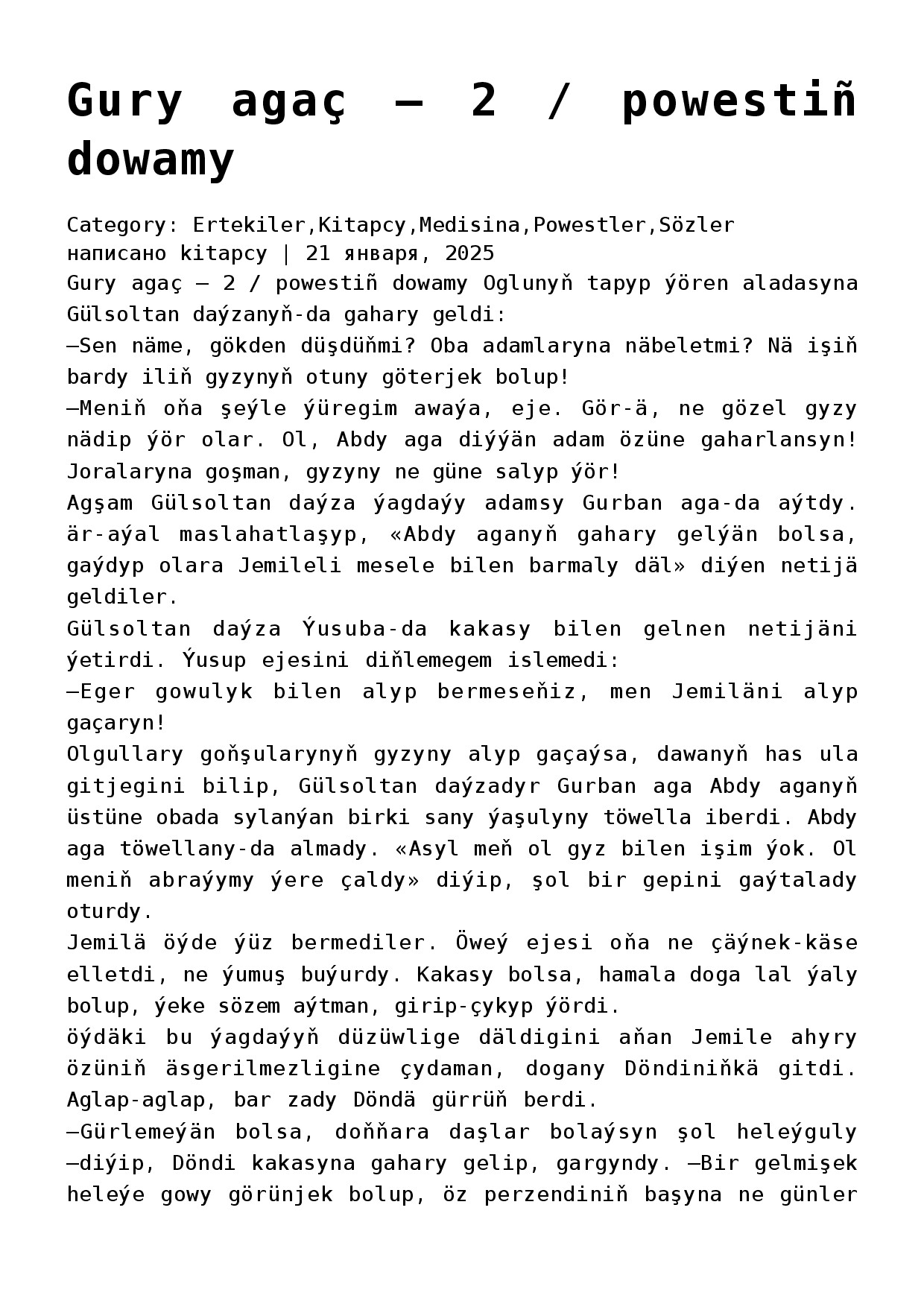 GURY AGAÇ (POWEST, 2 NJI BÖLÜM) OGULSENEM TAŇŇYÝEWA