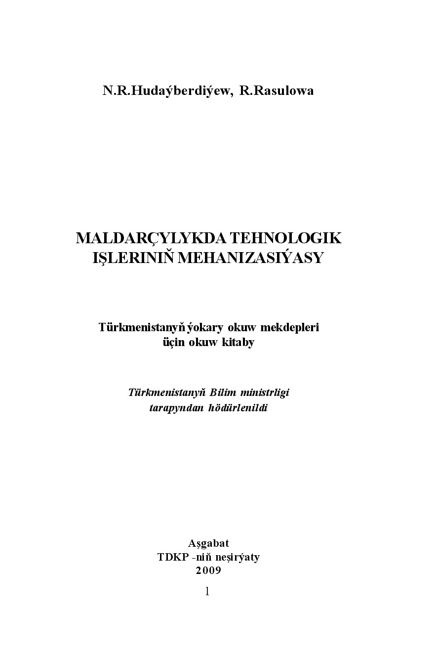 MALDARÇYLYKDA TEHNOLOGIK IŞLERINIŇ MEHANIZASIÝASY