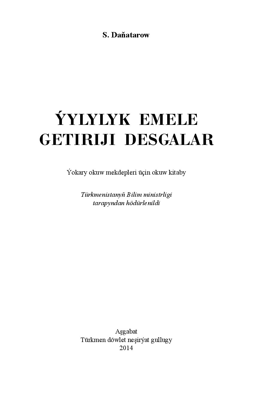 ÝYLYLYK EMELE GETIRIJI DESGALAR