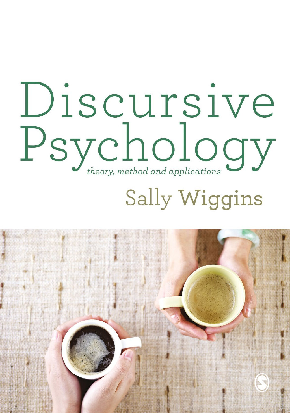 SALLY WIGGINS DISCURSIVE PSYCHOLOGY THEORY METHOD AND