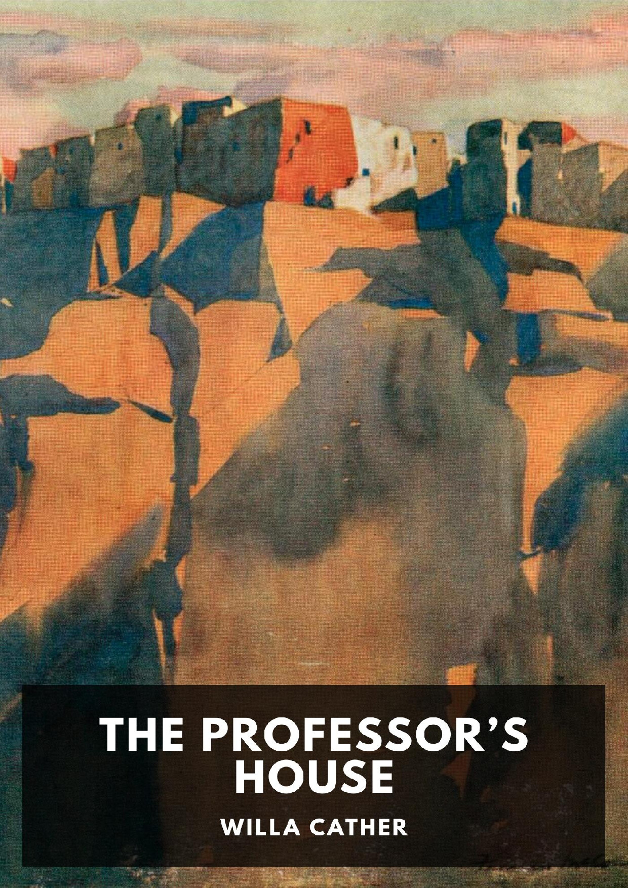 THE PROFESSOR S HOUSE   WILLA CATHER