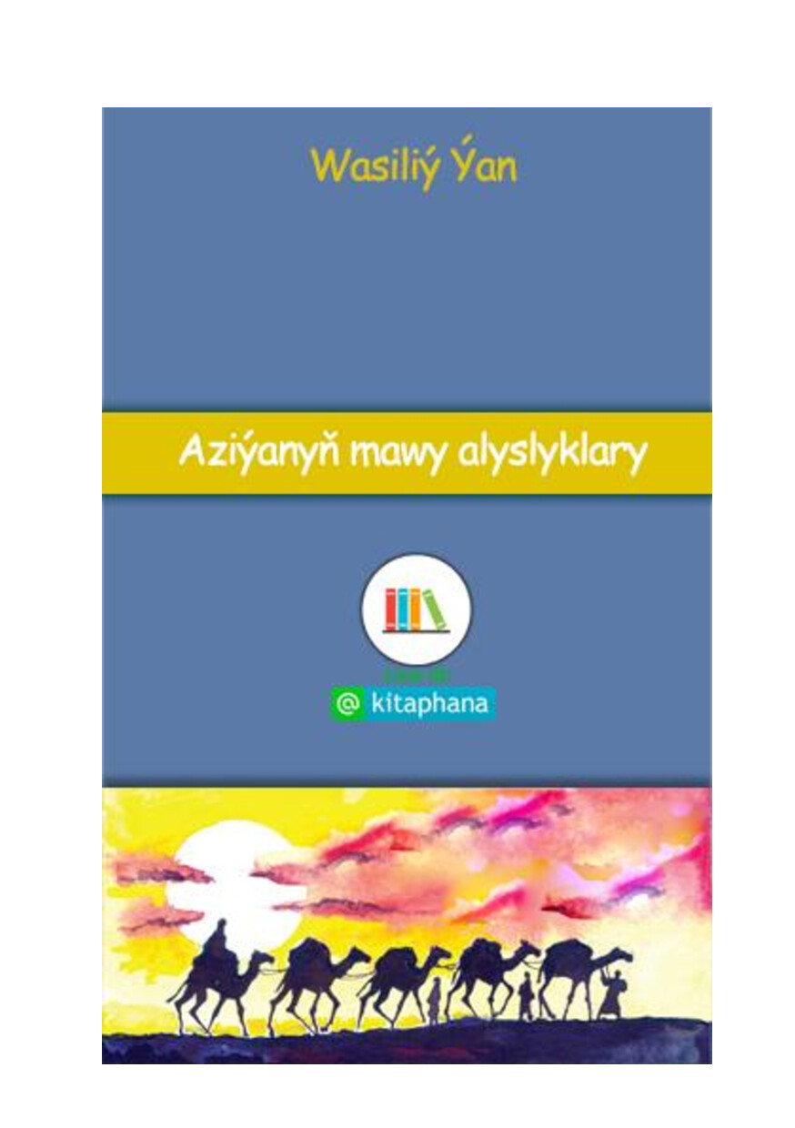 WASILIÝ ÝAN — AZIÝANYŇ MAWY ALYSLYKLARY