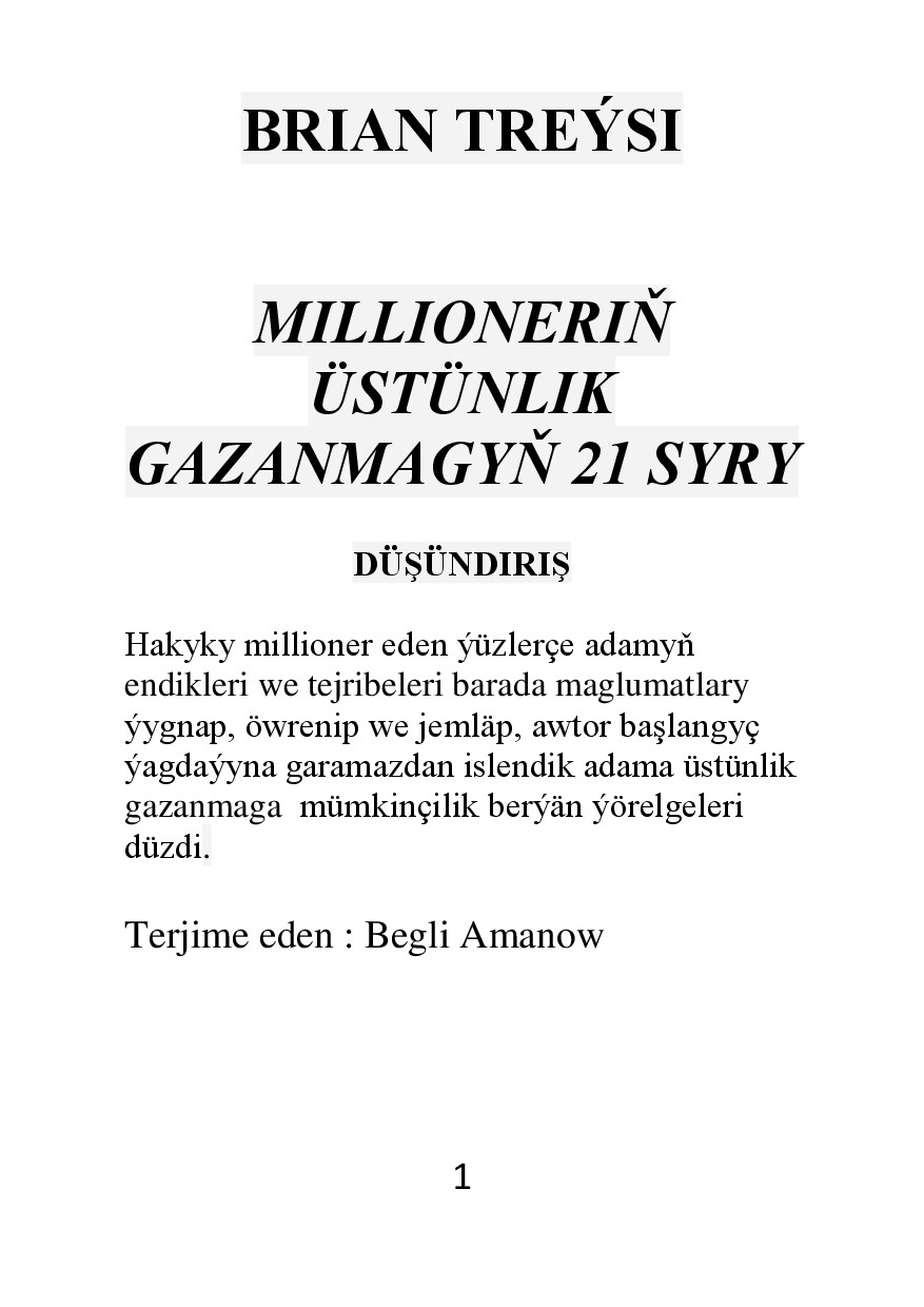 MILLIONERIŇ ÜSTÜNLIK GAZANMAGYNYŇ 21 SYRY