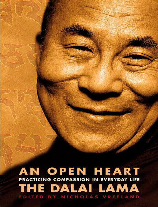 AN OPEN HEART  PRACTICING COMPASSION IN    THE DALAI LAMA