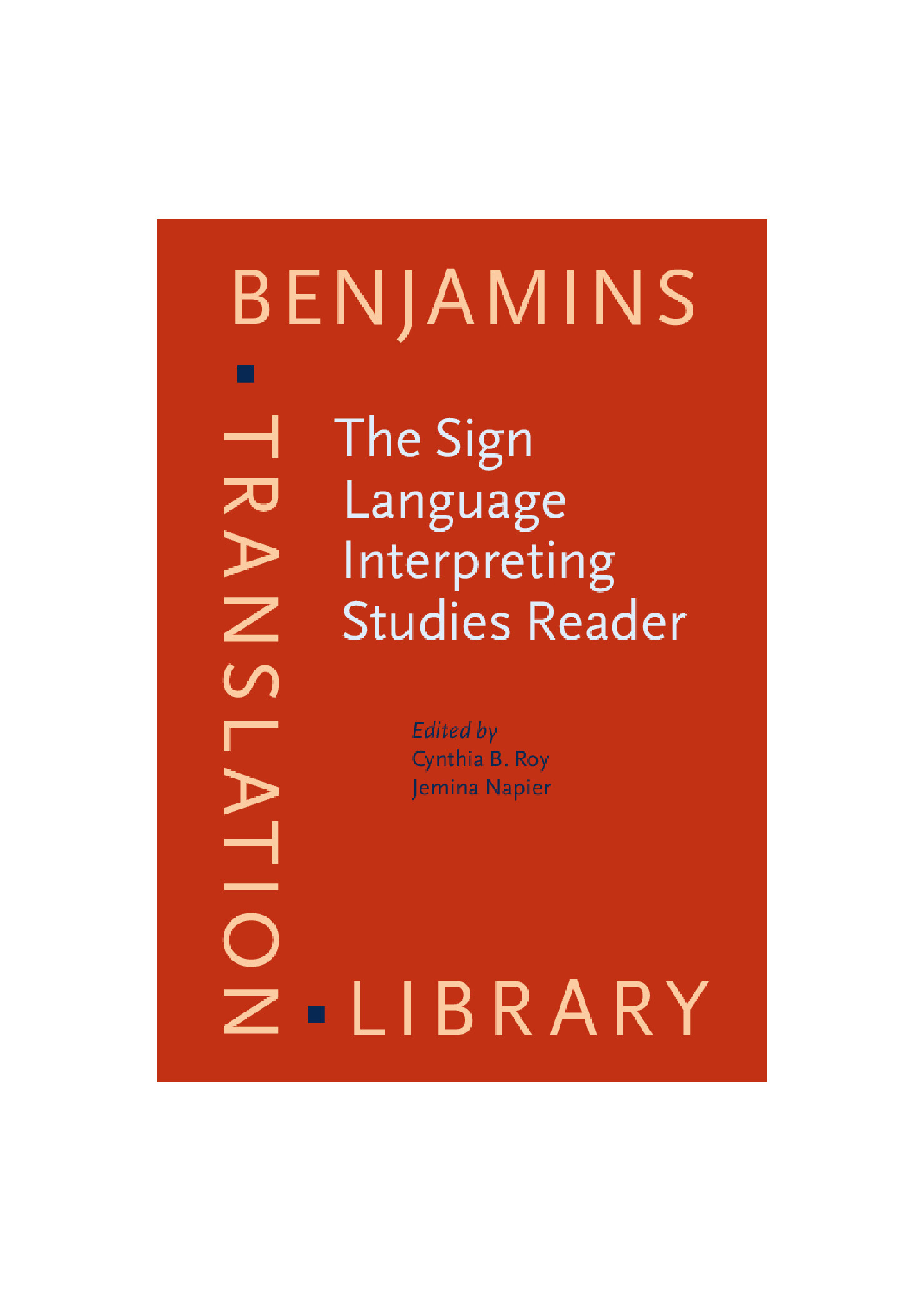 THE SIGN LANGUAGE INTERPRETING STUDIES READER  (2015)