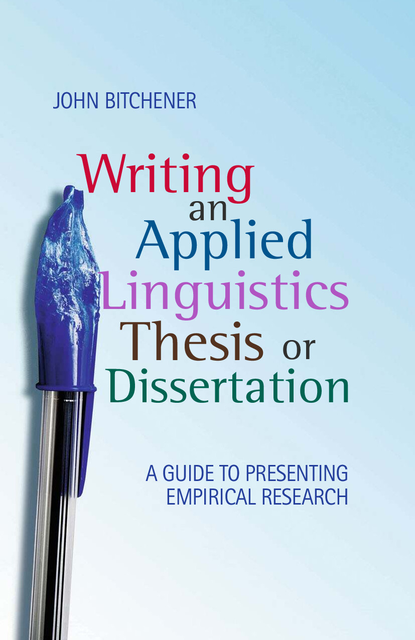 2010. BITCHENER. WRITING AN APPLIED LINGUISTICS THESIS