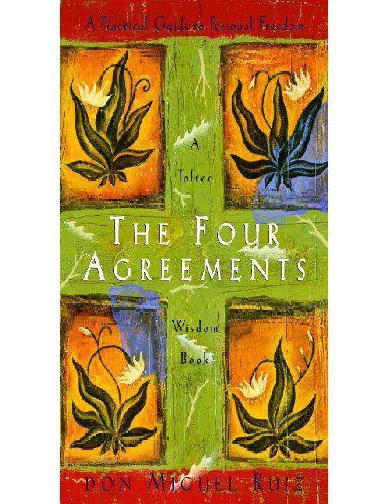 THE FOUR AGREEMENTS A PRACTICAL