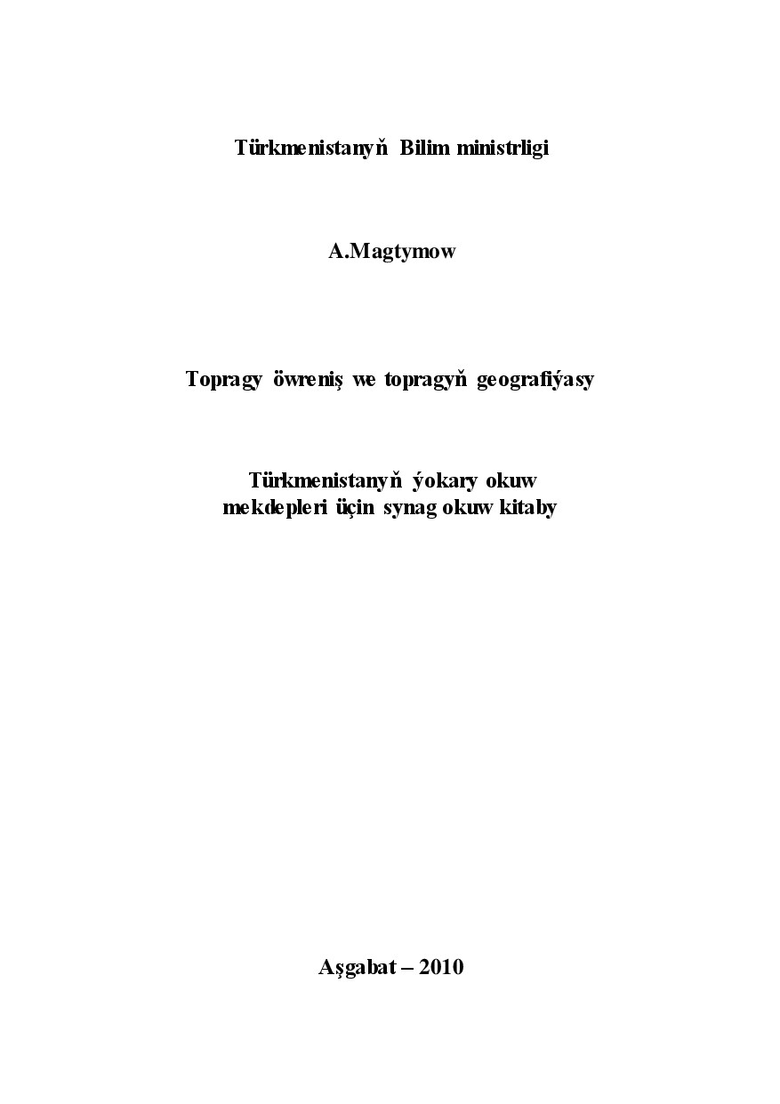 TOPRAGY ÖWRENIŞ WE TOPRAGYŇ GEOGRAFIÝASY