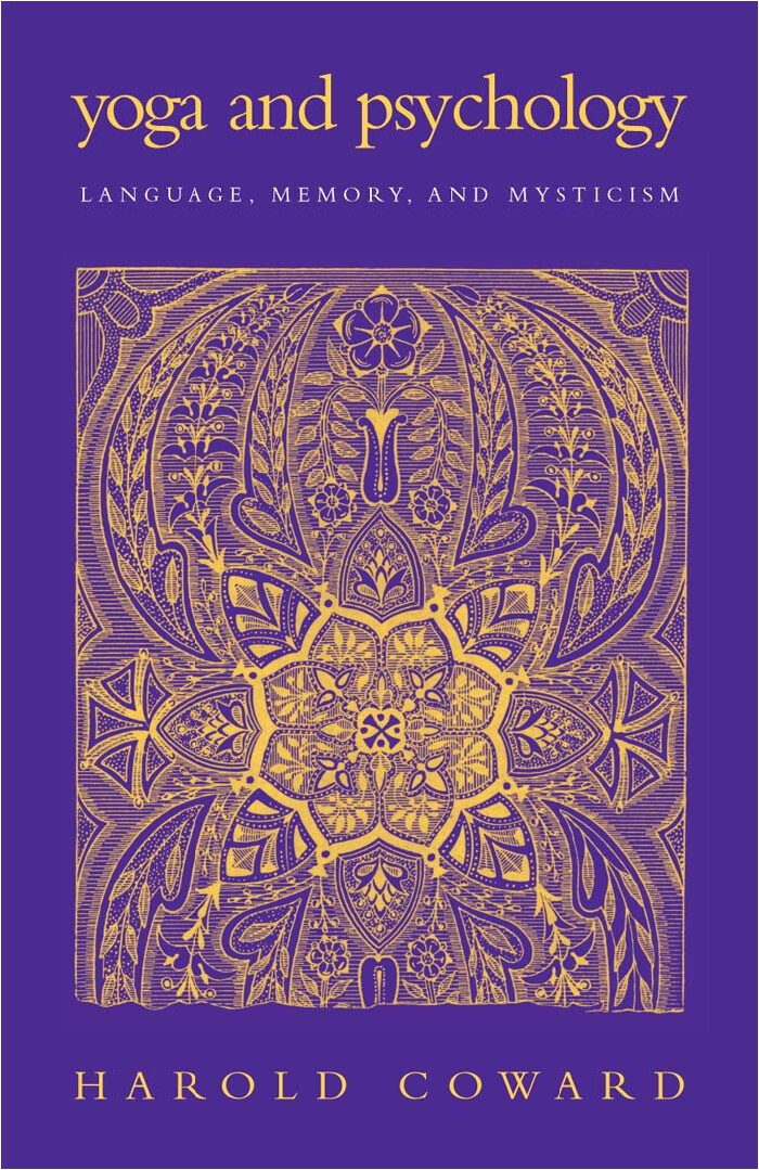 COWARD, HAROLD G YOGA AND PSYCHOLOGY LANGUAGE, MEMORY, AND MYSTICISM