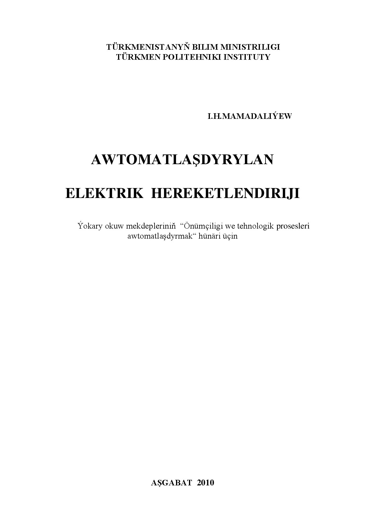 AWTOMATLAŞDYRYLAN ELEKTRIK HEREKETLENDIRIJI
