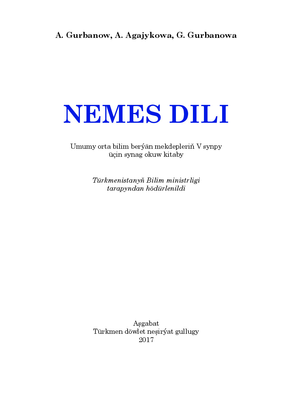 Nemes Dili (I DaşAry ýUrt Dili), V Synp   2017