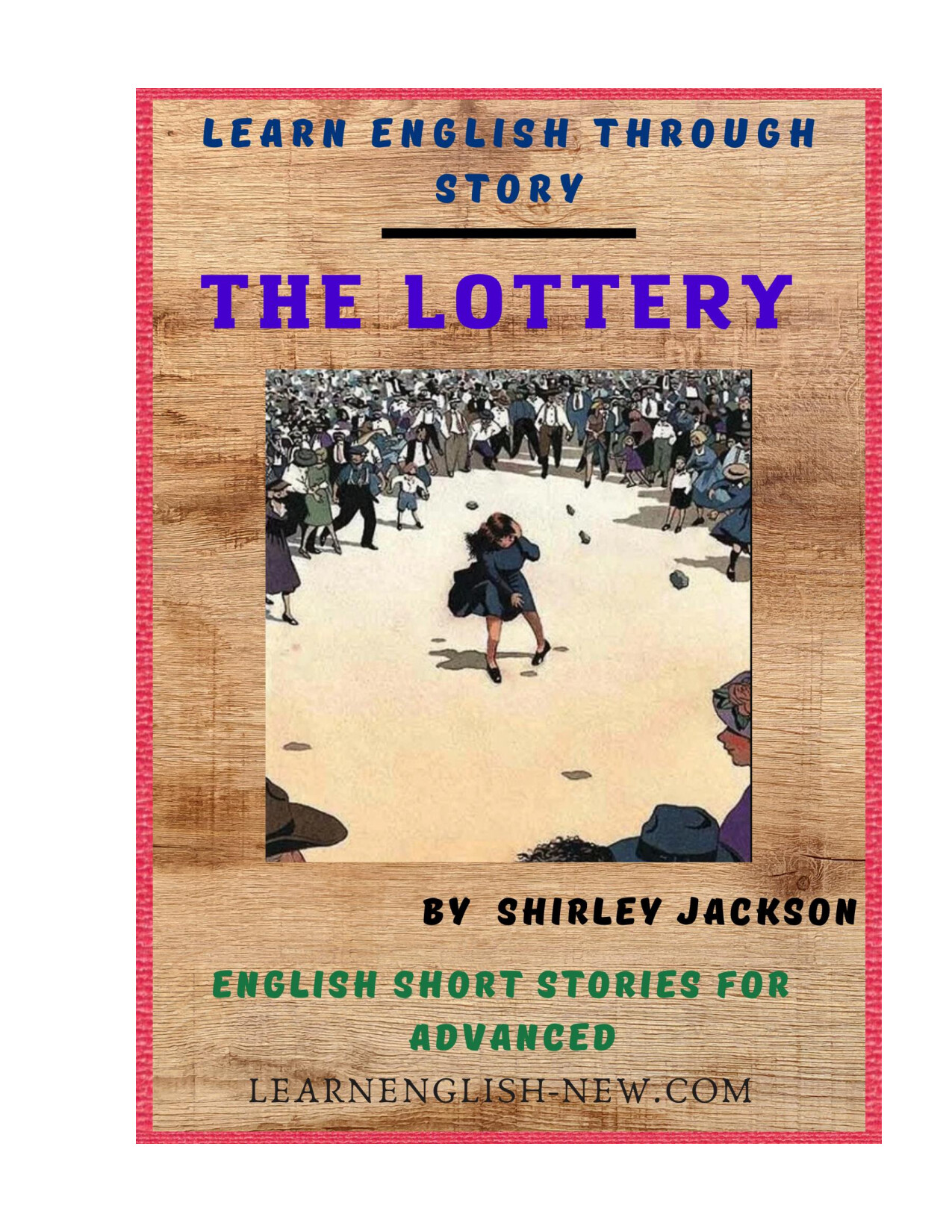 THE LOTTERY 1948 BY SHIRLEY JACKSON LEARNENGLISH NEW.COM