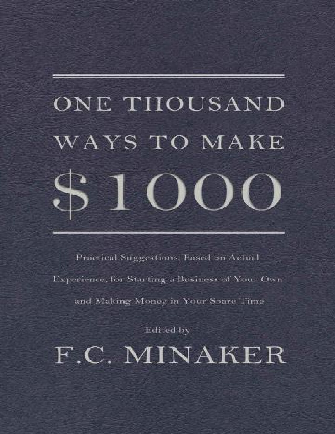 ONE THOUSAND WAYS TO MAKE $1000