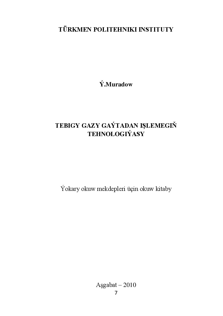 TEBIGY GAZY GAÝTADAN IŞLEMEGIŇ TEHNOLOGIÝASY