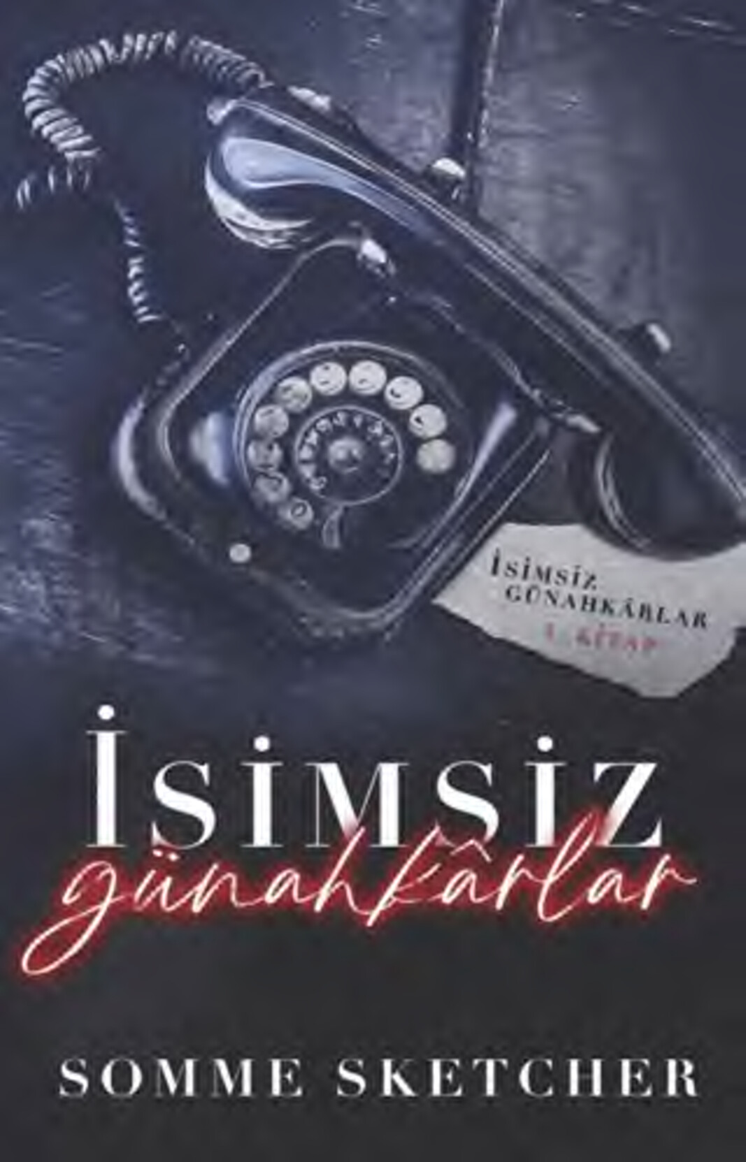 SOMME SKETCHER — İSIMSIZ GÜNAHKARLAR