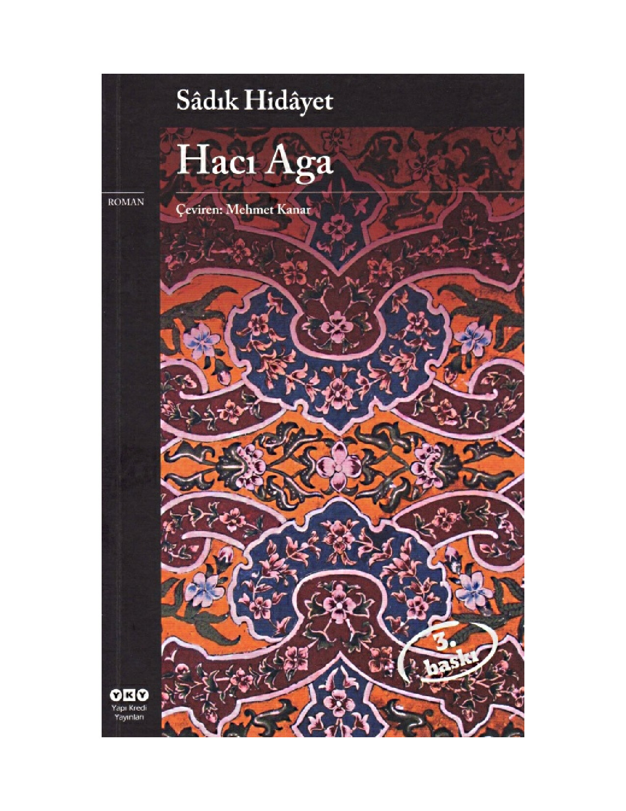 SADIK HIDAYET   HACI AGA