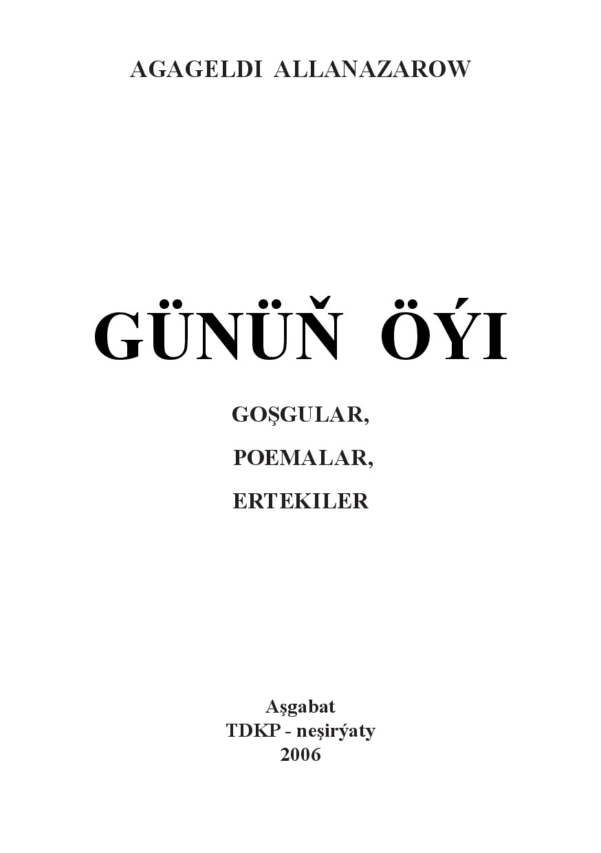 GÜNÜŇ ÖÝI