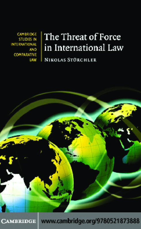 THE.THREAT.OF.FORCE.IN.INTERNATIONAL.LAW