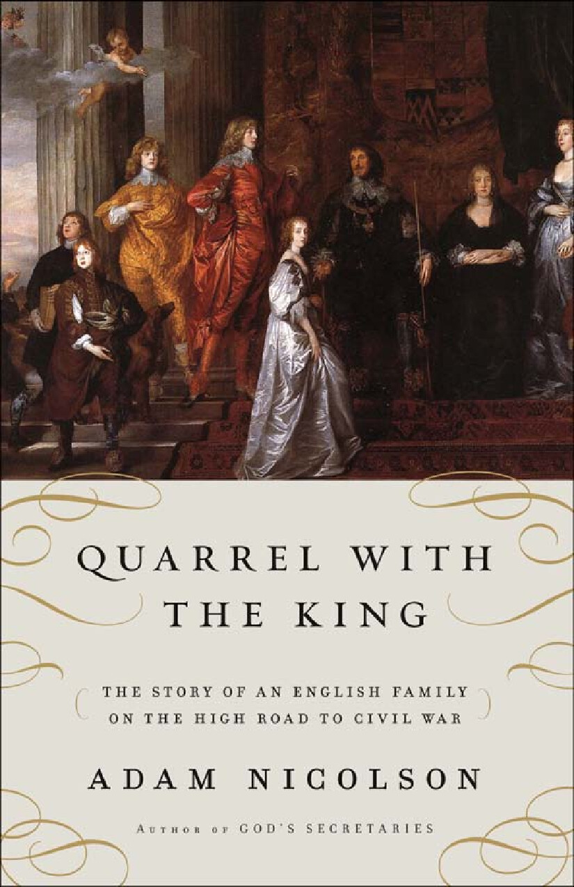 QUARREL WITH THE KING THE STORY OF AN ENGLISH FAMILY ON THE HIGH