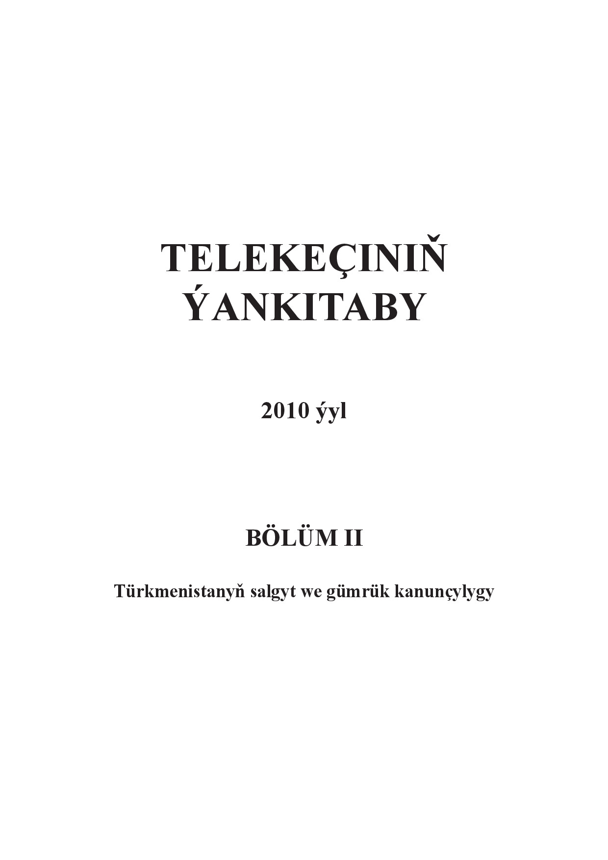 TELEKEÇINIŇ ÝAN KITABY II