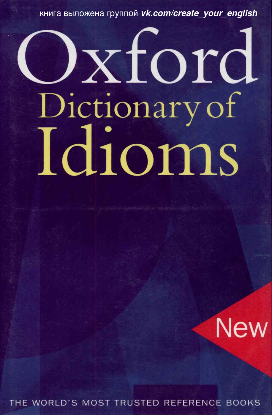 OXFORD DICTIONARY OF IDIOMS