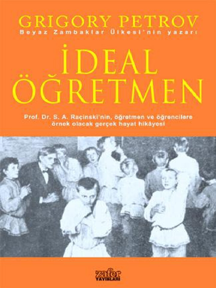 GRIGORY PETROV   İDEAL ÖĞRETMEN