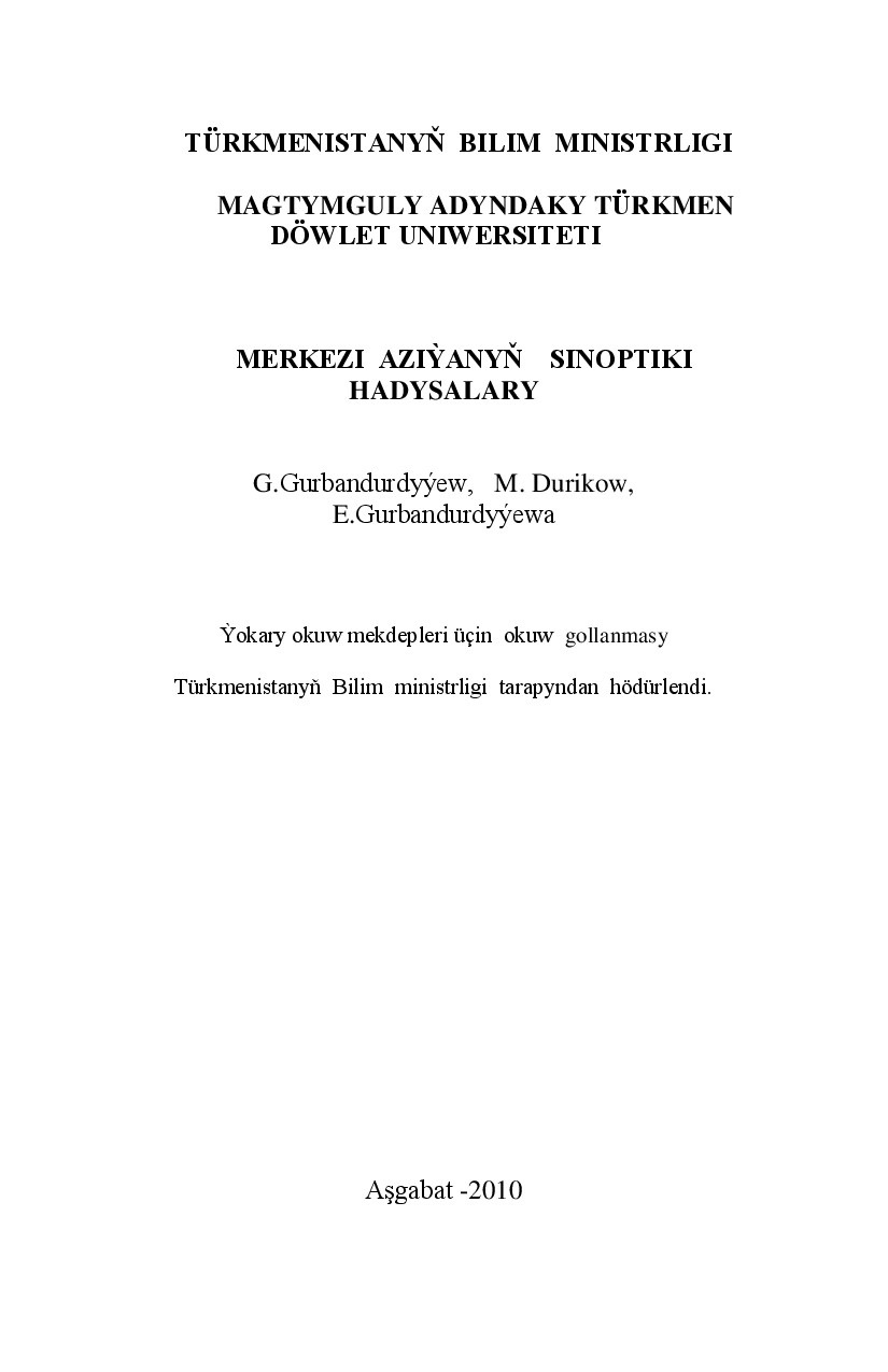 MERKEZI AZIÝANYŇ SINOPTIKI HADYSALARY