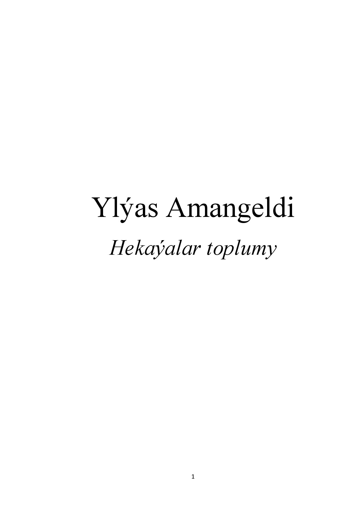 Ylýas Amangeldi Hekaýalar Toplumy Bg.0yyl6gufdolxdwwhi 507879 16384351236800