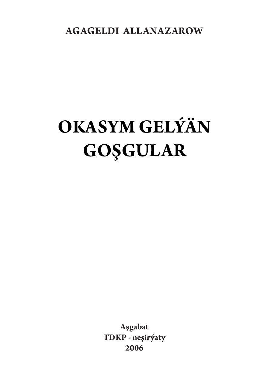 OKASYM GELÝÄN GOŞGULAR